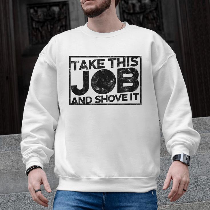 Take This Job And Shove It Teacher And Technician Work For Men Women Men Graphic Sweatshirt