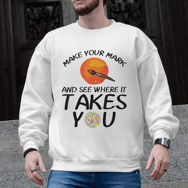 Make Mark Paintbrush International Dot Day Art Teacher Men Graphic Sweatshirt