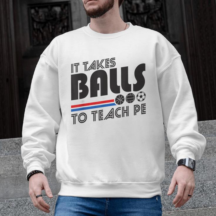 It Takes Balls To Teach PE Gym Teacher Men Graphic Sweatshirt