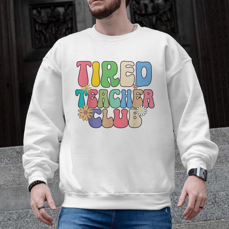 Tired Teachers Club Groovy Teachers Back To School Men Graphic Sweatshirt