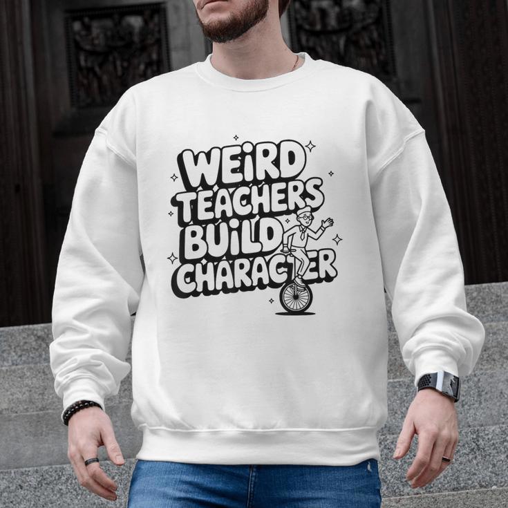 Weird Teachers Build Character School Pun Men Graphic Sweatshirt