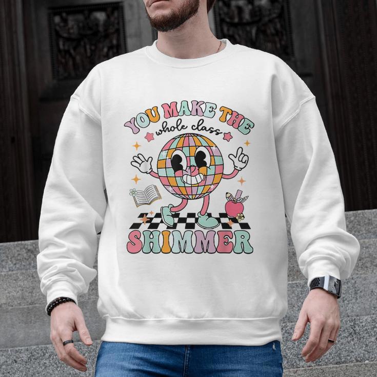 You Make The Whole Class Shimmer Teacher Era Back To School Men Graphic Sweatshirt