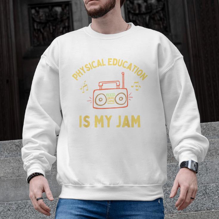 Women's Physical Education Is My Jam PE Teacher Appreciation Men Graphic Sweatshirt