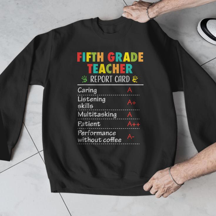 5th Grade Teacher Report Card Appreciation Men Women Men Graphic Sweatshirt, funny design 5th Grade Teacher Report Card Appreciation Men Women Men Graphic Sweatshirt, funny design