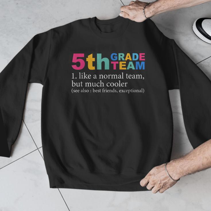 5th Grade Team Like A Normal Team But Much Cooler Teacher Men Graphic Sweatshirt, funny design 5th Grade Team Like A Normal Team But Much Cooler Teacher Men Graphic Sweatshirt, funny design