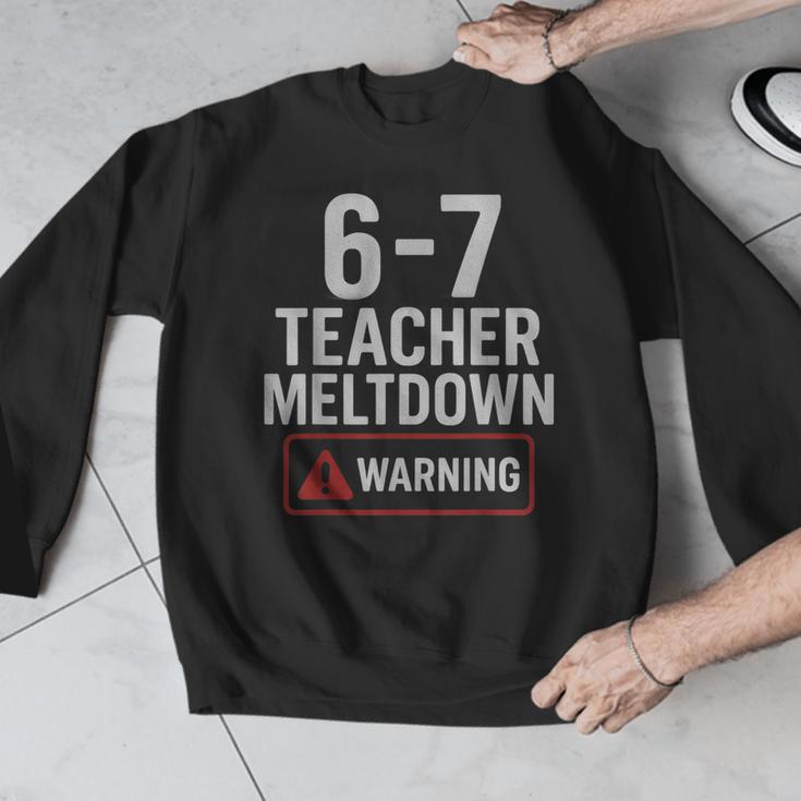 67 Don't Say 6-7 Again Teacher Shirt 67 Sarcastic Meme Men Graphic Sweatshirt, funny design