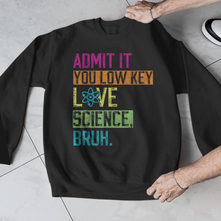 Admit It You Low Key Love Science Bruh Funny Science Teacher Men Graphic Sweatshirt, Science Teacher Gifts, funny design Admit It You Low Key Love Science Bruh Funny Science Teacher Men Graphic Sweatshirt, Science Teacher Gifts, funny design