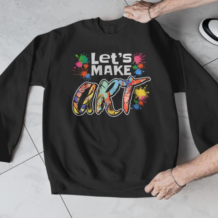 Lets Make Art Colerful Artists Painter Art Teacher Men Women Girls Kids Men Graphic Sweatshirt, funny design