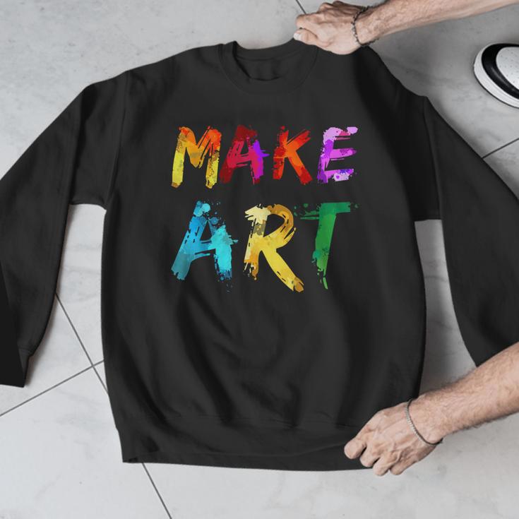 Make Art Painter Artist Teacher Artsy Men Women Kids Men Graphic Sweatshirt, funny design