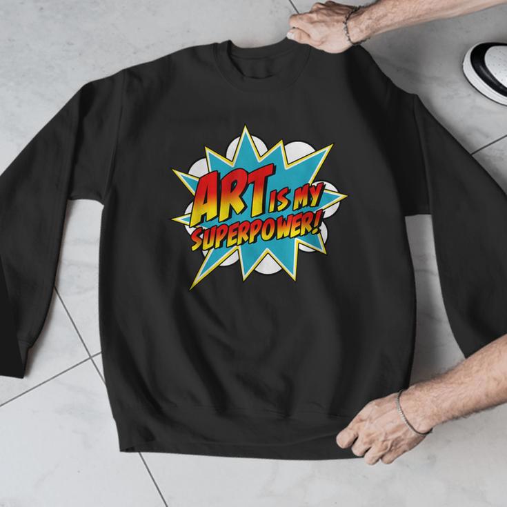 Art Is My Superpower Comic Artist Art Teacher Superhero Men Graphic Sweatshirt, funny design Art Is My Superpower Comic Artist Art Teacher Superhero Men Graphic Sweatshirt, funny design