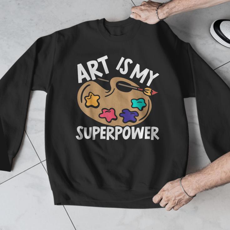 Art Is My Superpower Art Teacher Artist Painter Painting Men Graphic Sweatshirt, funny design Art Is My Superpower Art Teacher Artist Painter Painting Men Graphic Sweatshirt, funny design