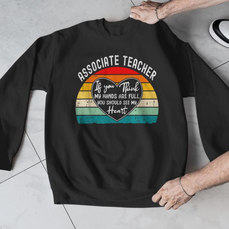 Associate Teacher If You Think My Hands Are Full Men Graphic Sweatshirt, funny design Associate Teacher If You Think My Hands Are Full Men Graphic Sweatshirt, funny design