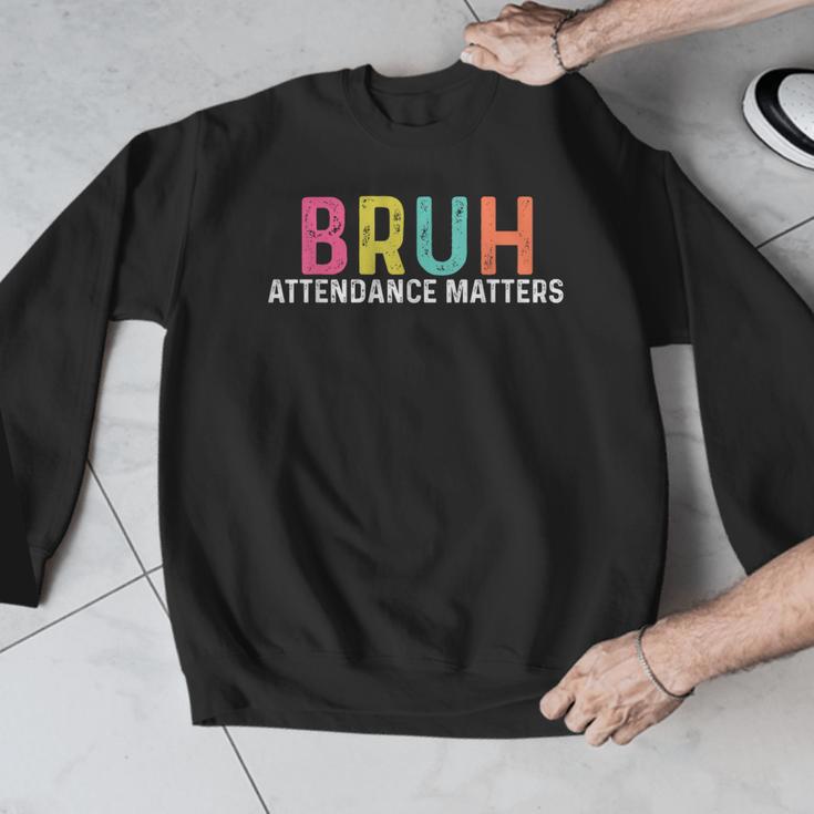 Attendance Matters Bruh Teacher School Attendance Clerk Men Graphic Sweatshirt, funny design Attendance Matters Bruh Teacher School Attendance Clerk Men Graphic Sweatshirt, funny design