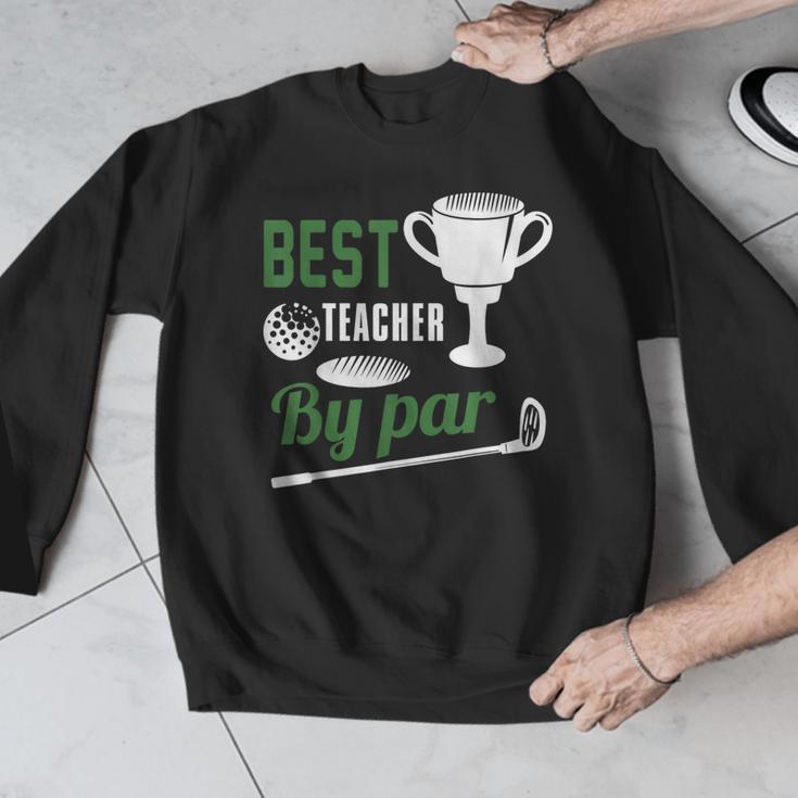 Best Teacher By Par Golf Golfer Men Graphic Sweatshirt, funny design