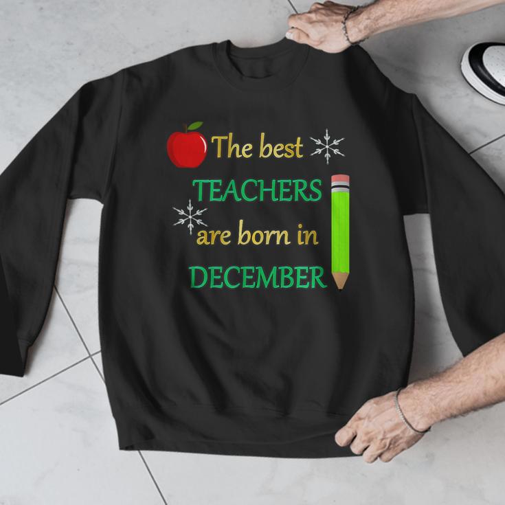THE BEST TEACHERS ARE BORN IN DECEMBER Men Graphic Sweatshirt, funny design THE BEST TEACHERS ARE BORN IN DECEMBER Men Graphic Sweatshirt, funny design