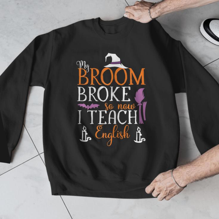 My Broom Broke So Now I Teach English English Teacher Witch Men Graphic Sweatshirt, English Teacher Gifts, funny design