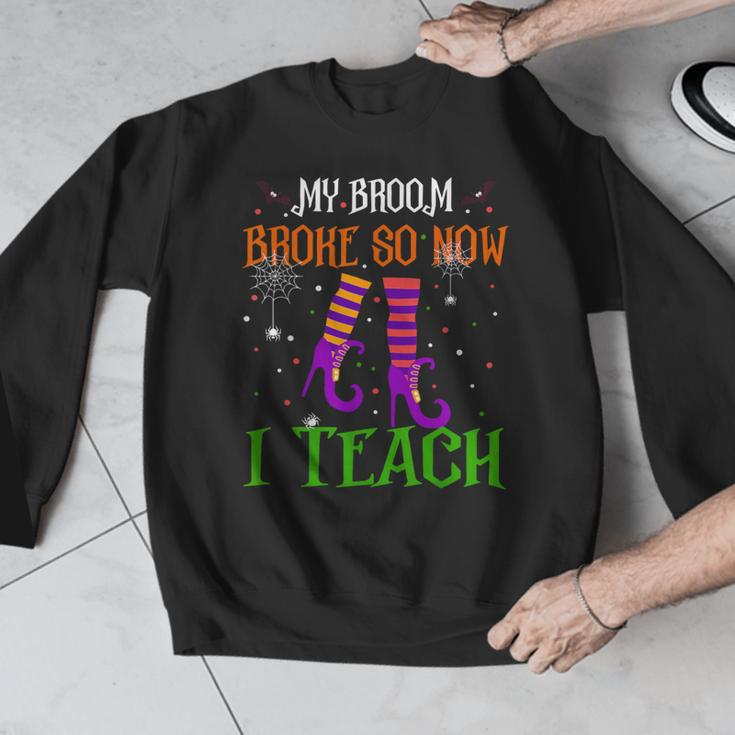 My Broom Broke So Now I Teach Teacher Witch Halloween Men Graphic Sweatshirt, funny design