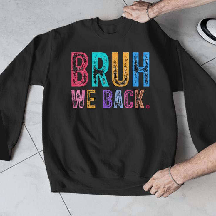 Bruh We Back Teachers Retro Back To School Boys Girls Kids Men Graphic Sweatshirt, funny design Bruh We Back Teachers Retro Back To School Boys Girls Kids Men Graphic Sweatshirt, funny design