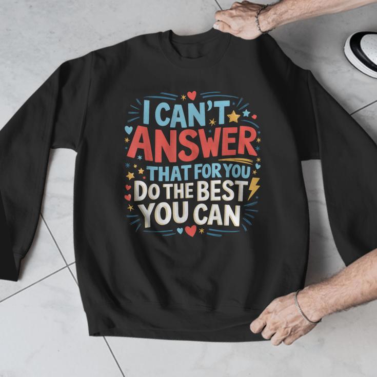 I Can't Answer That For You Staar Test Teacher Testing Day Men Graphic Sweatshirt, funny design I Can't Answer That For You Staar Test Teacher Testing Day Men Graphic Sweatshirt, funny design