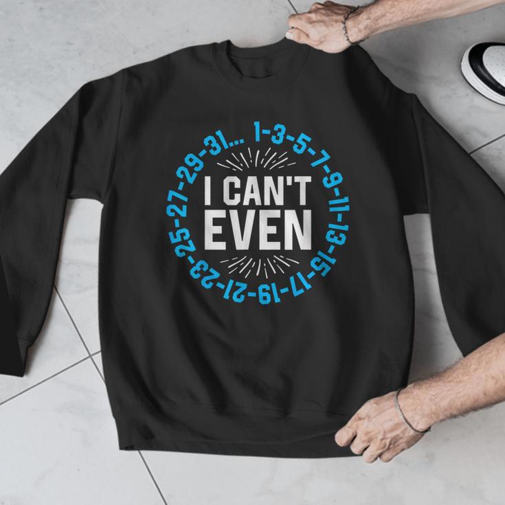 I Can't Even Math Science Teacher Mathematics Numbers Pun Men Graphic Sweatshirt, Science Teacher Gifts, funny design I Can't Even Math Science Teacher Mathematics Numbers Pun Men Graphic Sweatshirt, Science Teacher Gifts, funny design