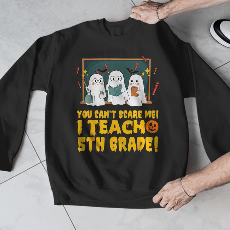You Can't Scare Me I Teach 5th Grade Teacher Halloween Men Graphic Sweatshirt, funny design You Can't Scare Me I Teach 5th Grade Teacher Halloween Men Graphic Sweatshirt, funny design
