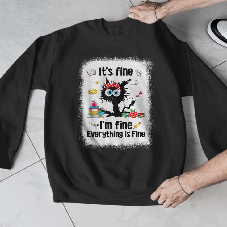 Cat It's Fine I'm Fine Everything Is Fine Teacher Life Men Graphic Sweatshirt, funny design Cat It's Fine I'm Fine Everything Is Fine Teacher Life Men Graphic Sweatshirt, funny design