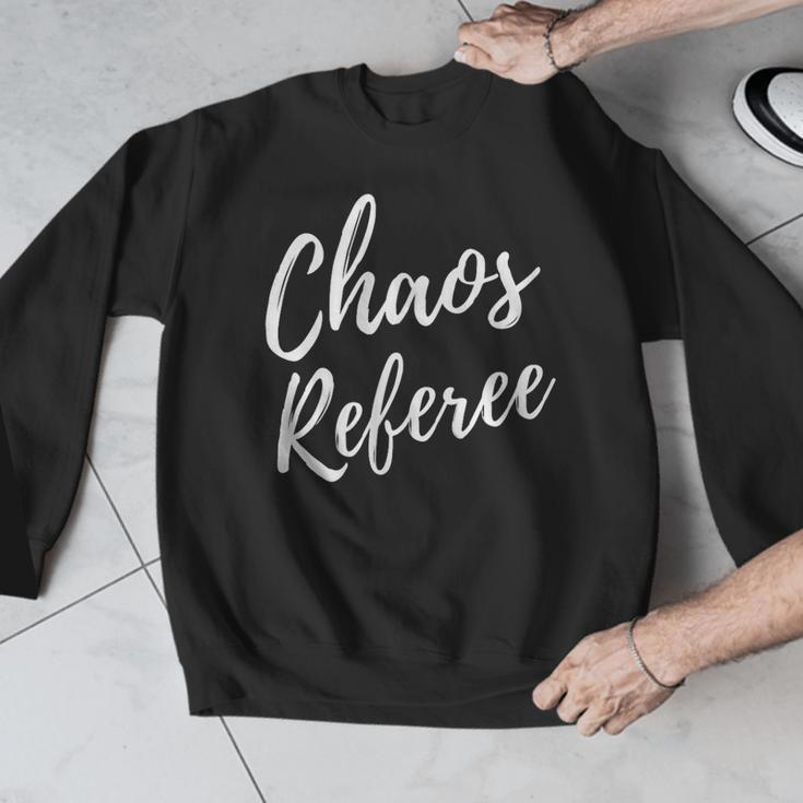 Chaos Referee For Mom Dad Teacher Shirt Cute Coach For Men Women Men Graphic Sweatshirt, funny design Chaos Referee For Mom Dad Teacher Shirt Cute Coach For Men Women Men Graphic Sweatshirt, funny design
