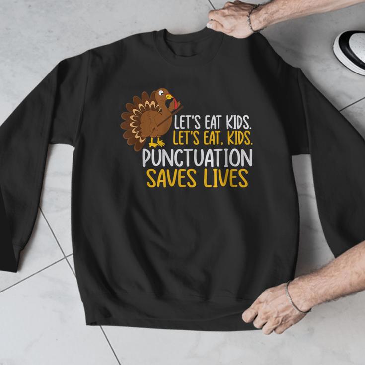 Lets Eat Kids Punctuation Turkey Thanksgiving Teacher Men Graphic Sweatshirt, funny design Lets Eat Kids Punctuation Turkey Thanksgiving Teacher Men Graphic Sweatshirt, funny design