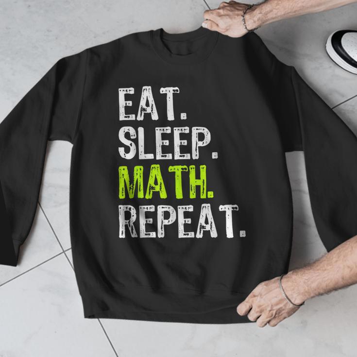 Eat Sleep Math Repeat Teacher Lover Men Graphic Sweatshirt, funny design Eat Sleep Math Repeat Teacher Lover Men Graphic Sweatshirt, funny design