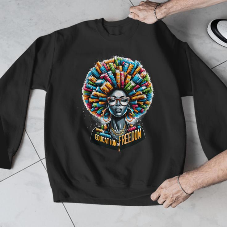 Education Is Freedom History Month Teacher Books Afro Men Graphic Sweatshirt, History Teacher Gifts, funny design