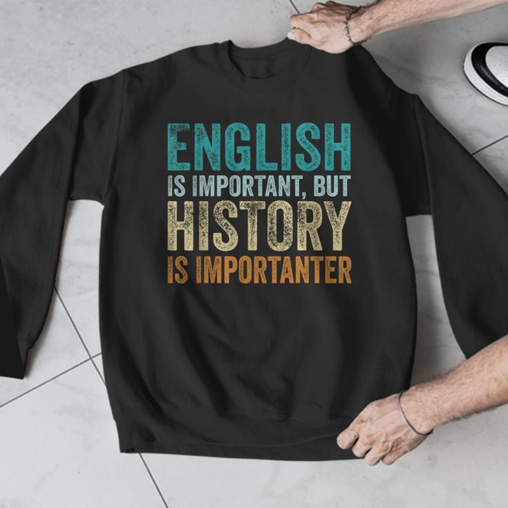English Is Important But History Is Importanter Teacher Men Graphic Sweatshirt, History Teacher Gifts, English Teacher Gifts, funny design