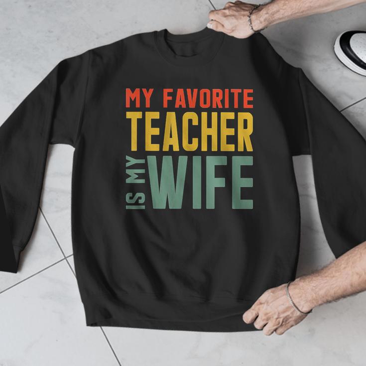 My Favorite Teacher Is My Wife Men Graphic Sweatshirt, funny design My Favorite Teacher Is My Wife Men Graphic Sweatshirt, funny design