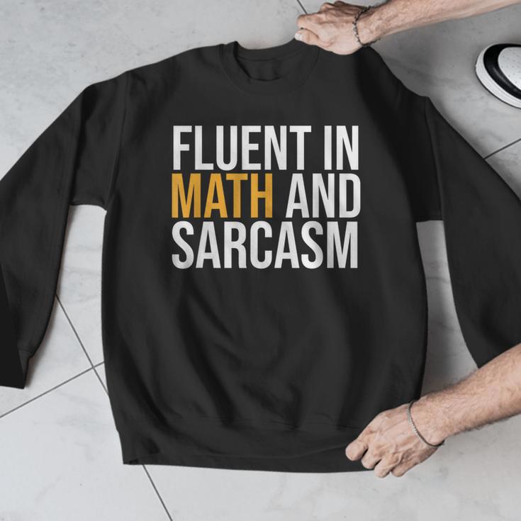 Fluent In Math And Sarcasm Teacher Men Graphic Sweatshirt, funny design Fluent In Math And Sarcasm Teacher Men Graphic Sweatshirt, funny design