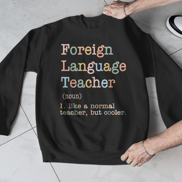 Foreign Language Teacher Like A Normal Teacher Men Graphic Sweatshirt, funny design Foreign Language Teacher Like A Normal Teacher Men Graphic Sweatshirt, funny design