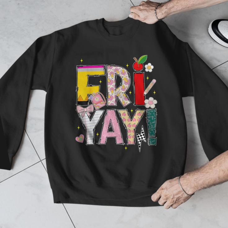 Fri-Yay Happy Friday Lovers Teacher Weekend Women Men Graphic Sweatshirt, funny design Fri-Yay Happy Friday Lovers Teacher Weekend Women Men Graphic Sweatshirt, funny design