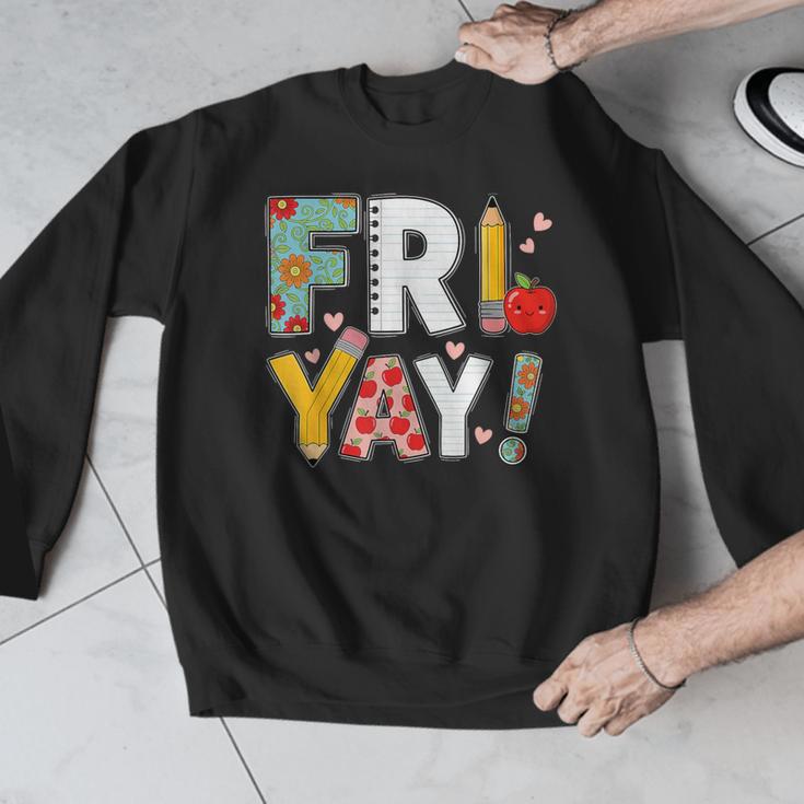Fri Yay Teacher Happy Friday Friyay Weekend Back To School Men Graphic Sweatshirt, funny design Fri Yay Teacher Happy Friday Friyay Weekend Back To School Men Graphic Sweatshirt, funny design