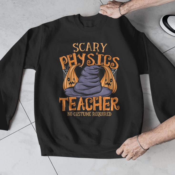 Halloween Scary Physics Teacher No Costume Required Women Men Graphic Sweatshirt, funny design Halloween Scary Physics Teacher No Costume Required Women Men Graphic Sweatshirt, funny design