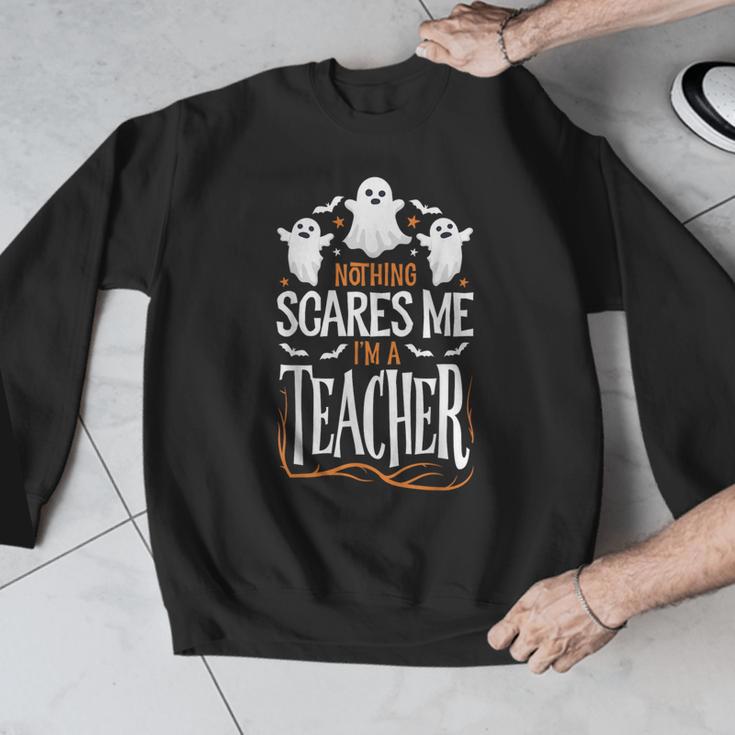 Halloween Teacher Nothing Scares Me Women Men Teachers Men Graphic Sweatshirt, funny design Halloween Teacher Nothing Scares Me Women Men Teachers Men Graphic Sweatshirt, funny design