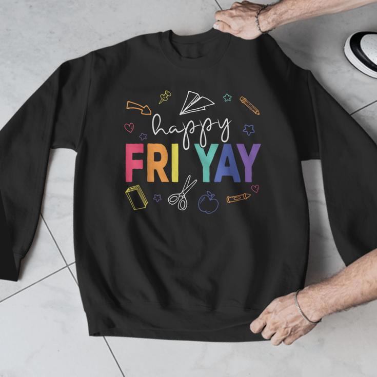 Happy Fri Yay Teacher Friday For Men Women Men Graphic Sweatshirt, funny design Happy Fri Yay Teacher Friday For Men Women Men Graphic Sweatshirt, funny design