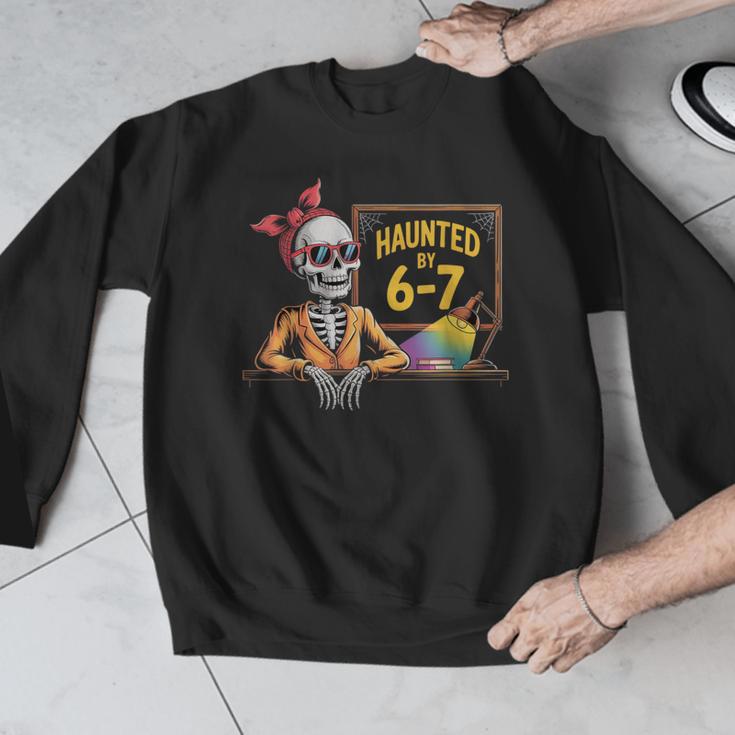Haunted By 6-7 Teacher Halloween 67 Men Graphic Sweatshirt, funny design Haunted By 6-7 Teacher Halloween 67 Men Graphic Sweatshirt, funny design