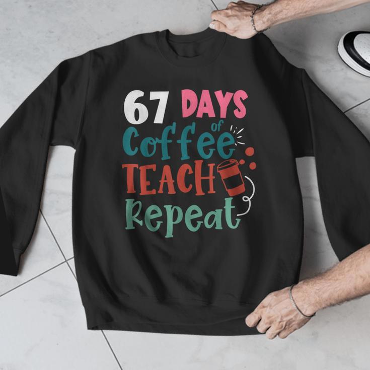 Humor Meme 67 Days Of School Coffee Lover Educator Teacher Men Graphic Sweatshirt, funny design Humor Meme 67 Days Of School Coffee Lover Educator Teacher Men Graphic Sweatshirt, funny design