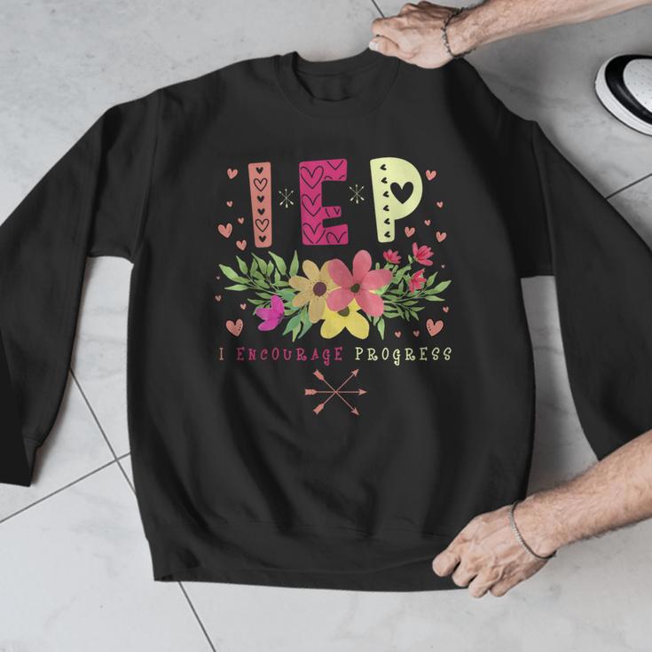 IEP I Encourage Progress Teacher Special Education Men Women Men Graphic Sweatshirt, funny design IEP I Encourage Progress Teacher Special Education Men Women Men Graphic Sweatshirt, funny design