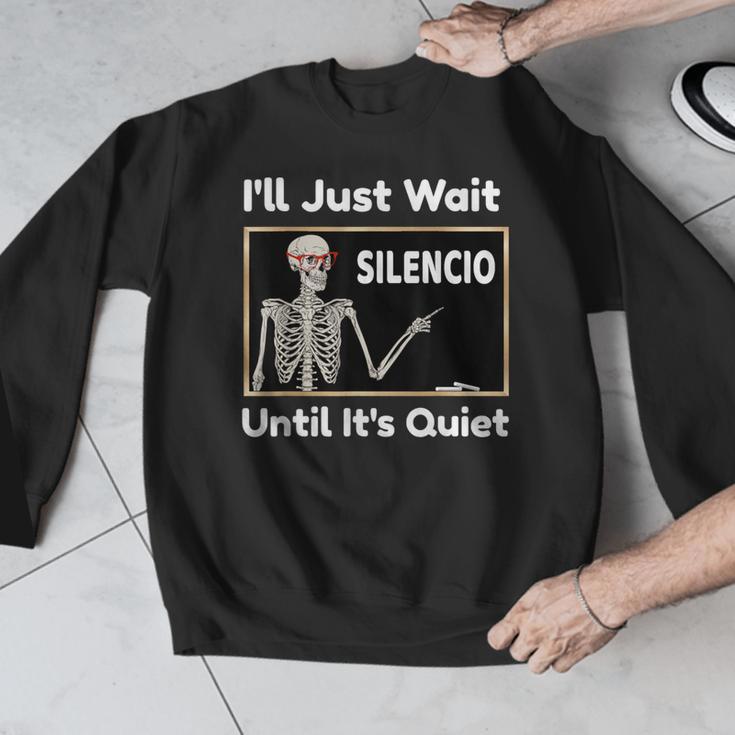 I'Ll Just Wait Until It's Quiet Spanish Teacher Halloween Men Women Kids Men Graphic Sweatshirt, funny design