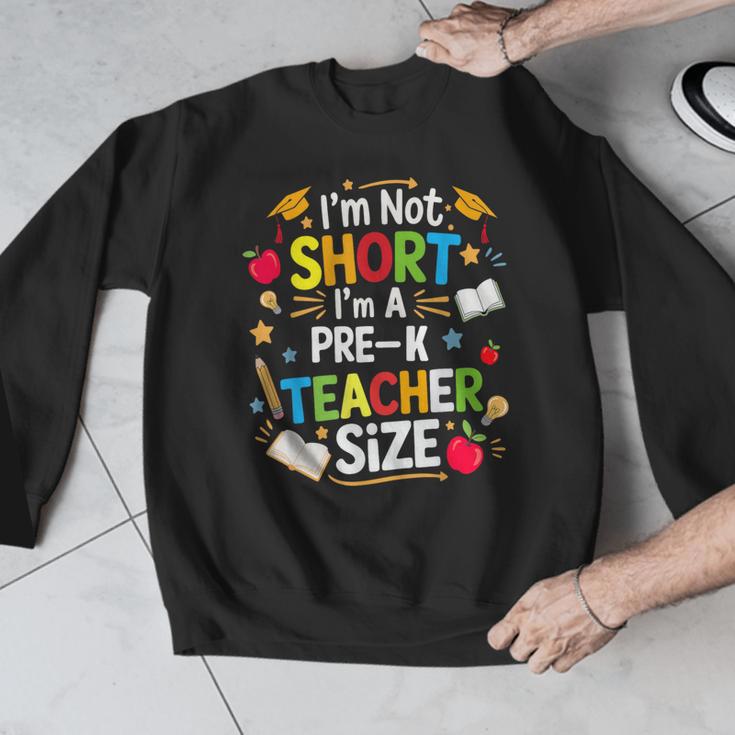 I'm Not Short I'm A Pre-K Teacher Size Back To School Men Graphic Sweatshirt, funny design