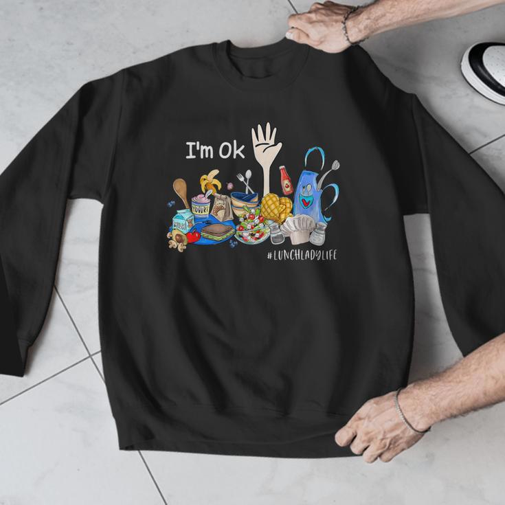 I'm Ok Lunch Lady Life Cafeteria Crew Teacher Women Men Graphic Sweatshirt, funny design I'm Ok Lunch Lady Life Cafeteria Crew Teacher Women Men Graphic Sweatshirt, funny design