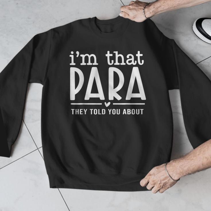 I'm That Paraprofessional They Told You About Para Teacher Men Graphic Sweatshirt, funny design I'm That Paraprofessional They Told You About Para Teacher Men Graphic Sweatshirt, funny design
