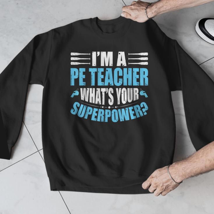 I'm A PE Teacher What's Your Superpower Physical Education Men Graphic Sweatshirt, Pe Teacher Gifts, funny design I'm A PE Teacher What's Your Superpower Physical Education Men Graphic Sweatshirt, Pe Teacher Gifts, funny design