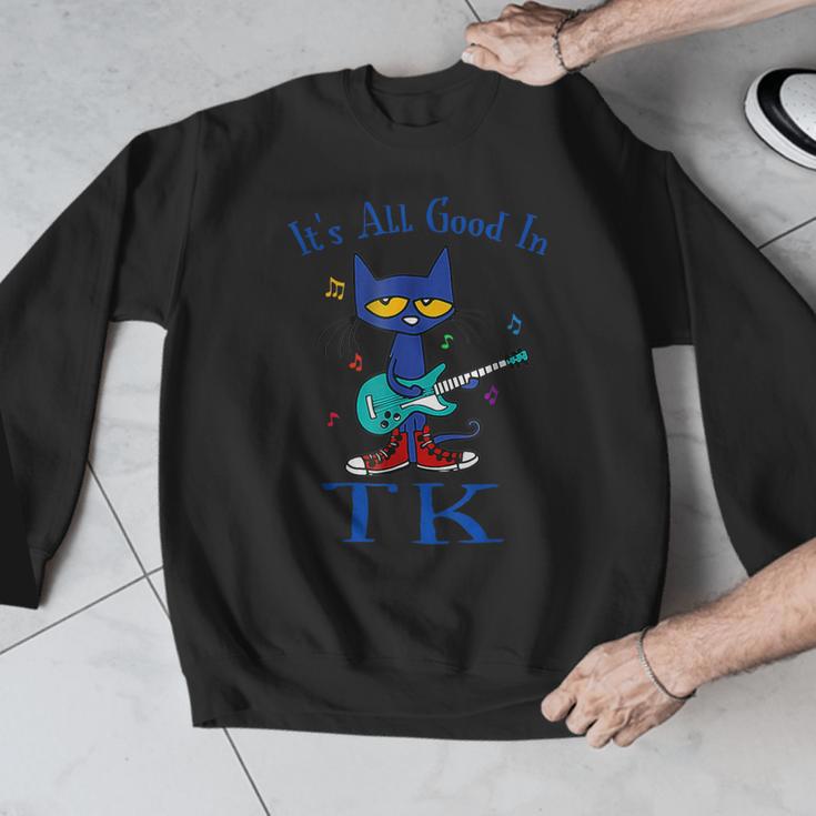 Its All Good In TK Cat Transitional Kindergarten Teacher Kid Men Graphic Sweatshirt, funny design Its All Good In TK Cat Transitional Kindergarten Teacher Kid Men Graphic Sweatshirt, funny design