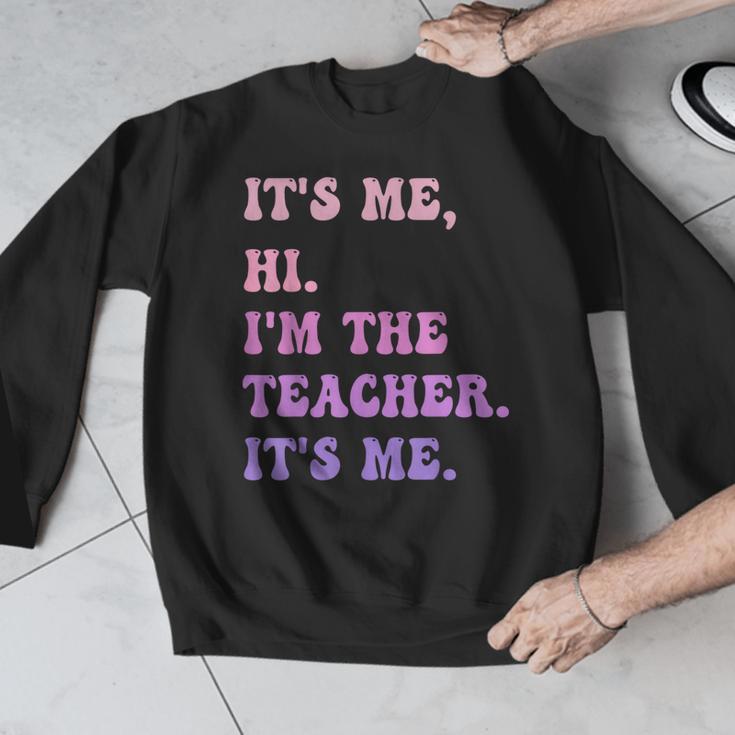 It's Me Hi I'm The TEACHER It's Me Teacher Educator Men Graphic Sweatshirt, funny design