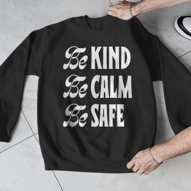 Be Kind Be Calm Be Safe Awareness For Teachers For Men Women Kids Men Graphic Sweatshirt, funny design Be Kind Be Calm Be Safe Awareness For Teachers For Men Women Kids Men Graphic Sweatshirt, funny design